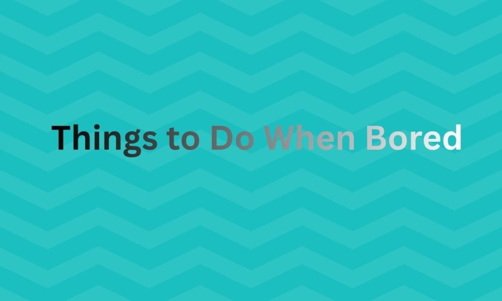 Things to Do When Bored for Fitness